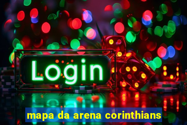 mapa da arena corinthians